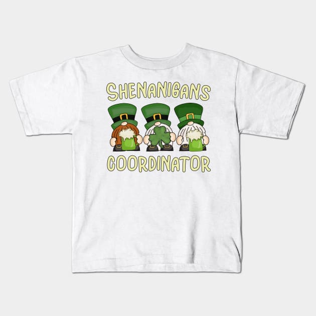 Shenanigans Coordinator St Patricks Day with My Gnomies Kids T-Shirt by JustCreativity